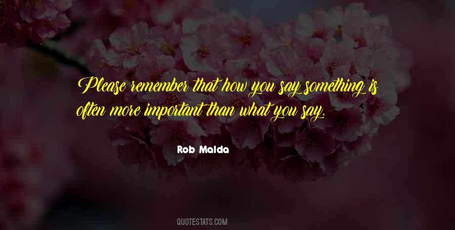 Remember What You Say Quotes #1831440