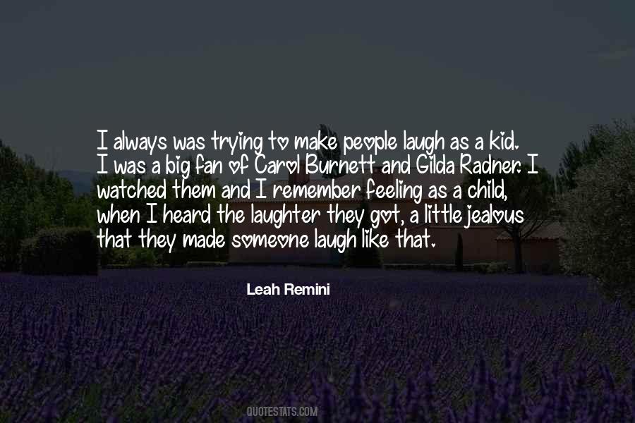 Remember When I Was A Kid Quotes #1060861