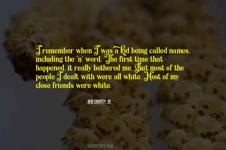 Remember When I Was A Kid Quotes #631806