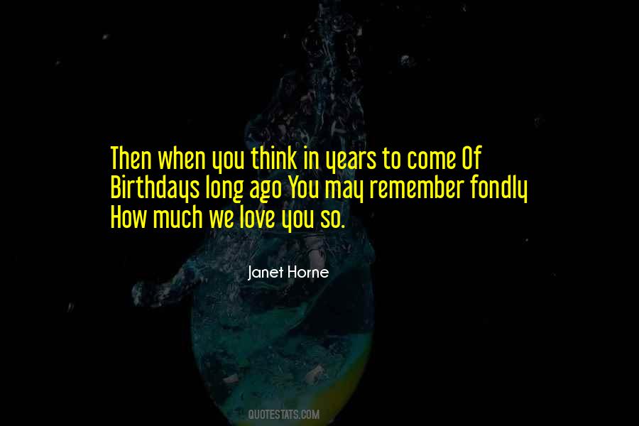 Remember When Love Quotes #752869