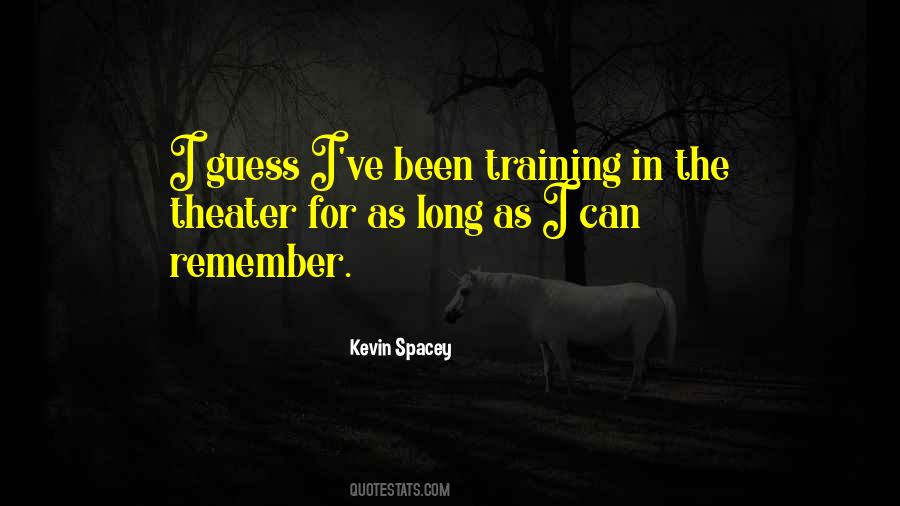 Remember Where You've Been Quotes #32978
