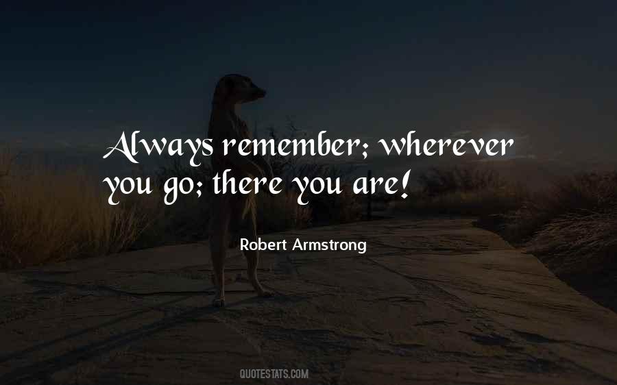 Remember You Always Quotes #75126