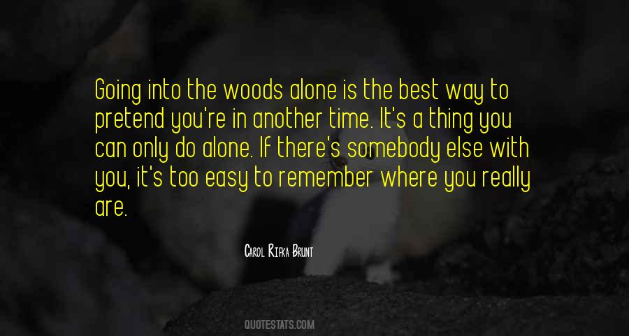 Remember You Are Not Alone Quotes #100383 Remember You Are Not Alone Quotes #100383