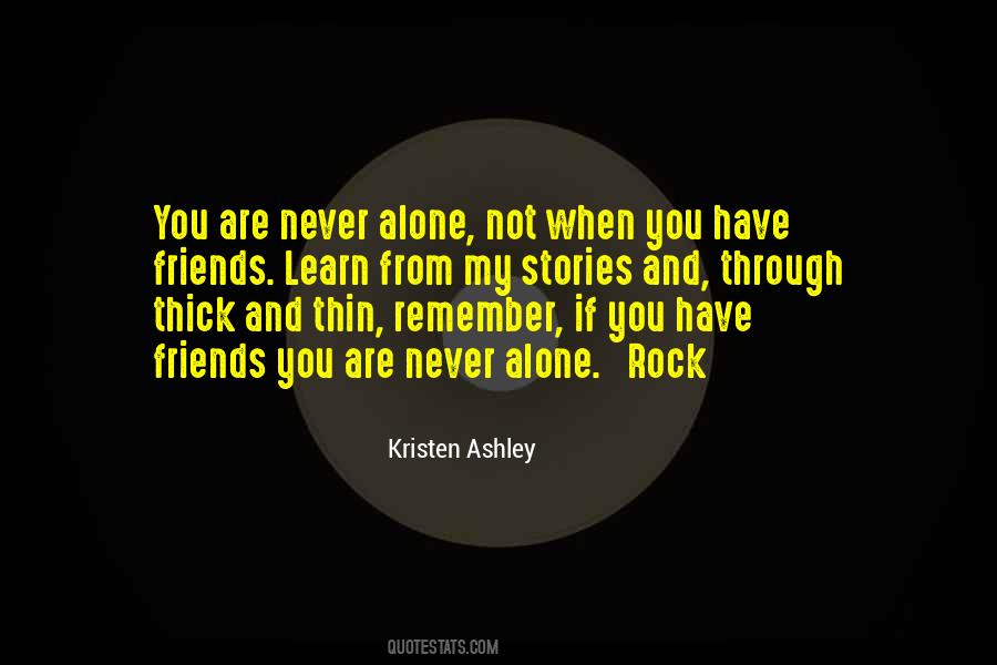 Remember You Are Not Alone Quotes #200211