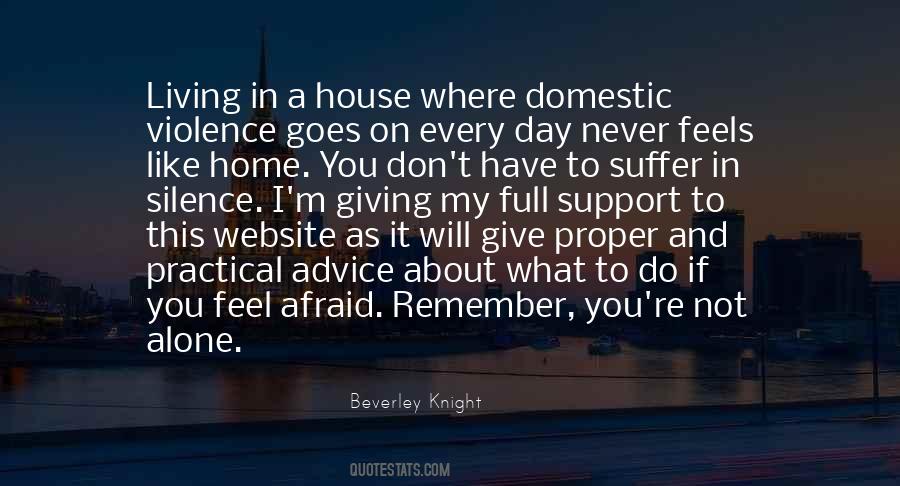 Remember You Are Not Alone Quotes #30502 Remember You Are Not Alone Quotes #30502