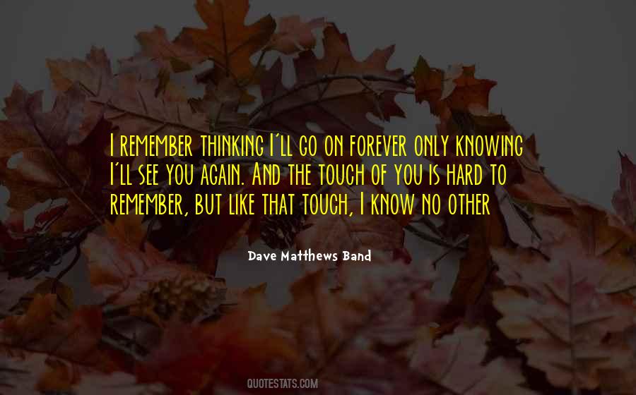 Remember You Forever Quotes #702352