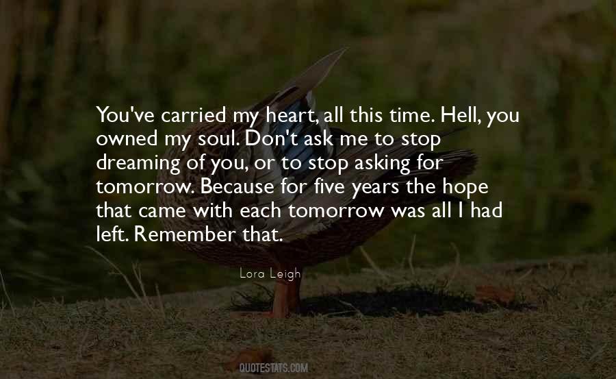 Remember You Left Me Quotes #1617994