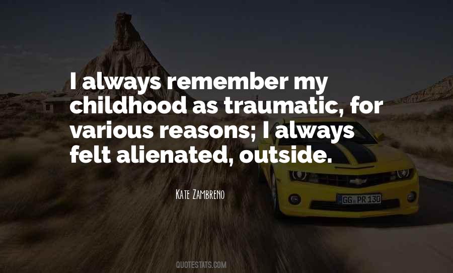 Remember Your Childhood Quotes #376298