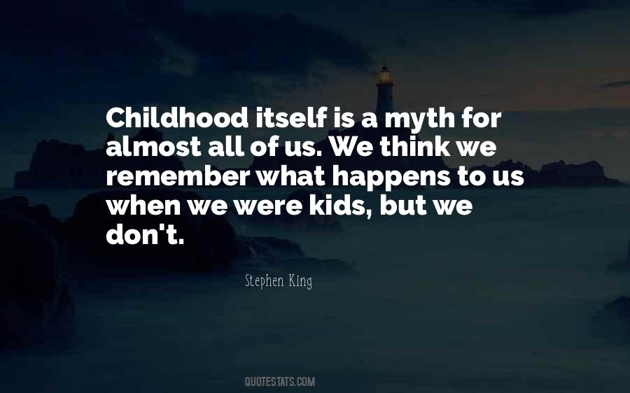 Remember Your Childhood Quotes #59050