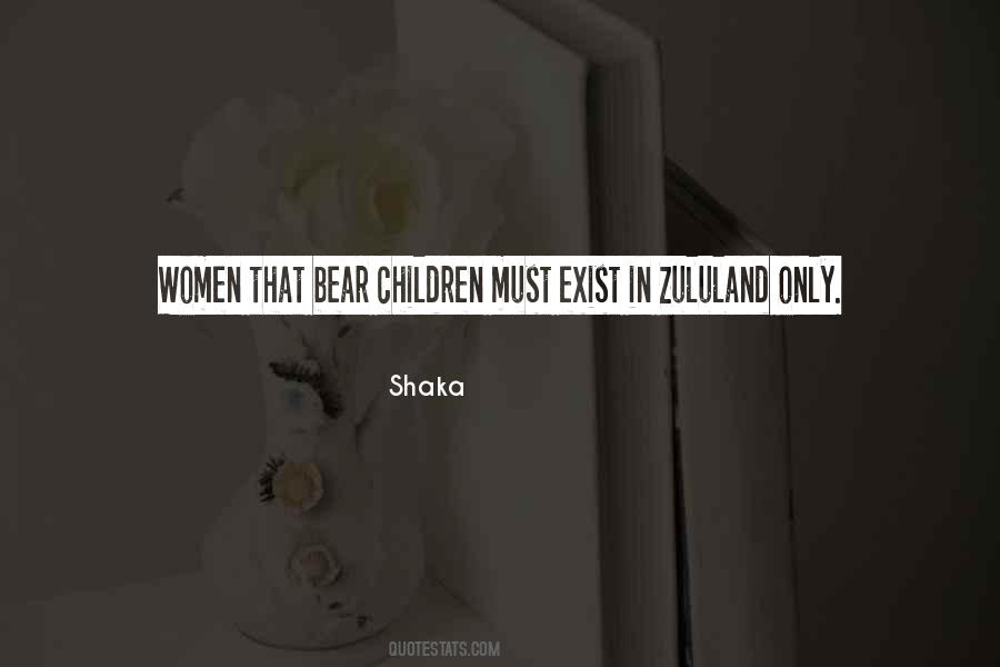 Quotes About Shaka #1639510