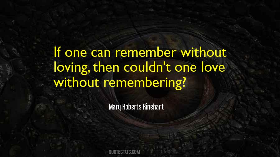 Remembering Love Quotes #1401188