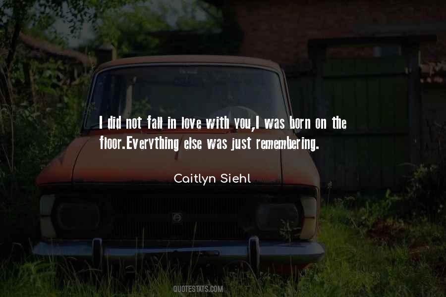 Remembering Our Love Quotes #872142