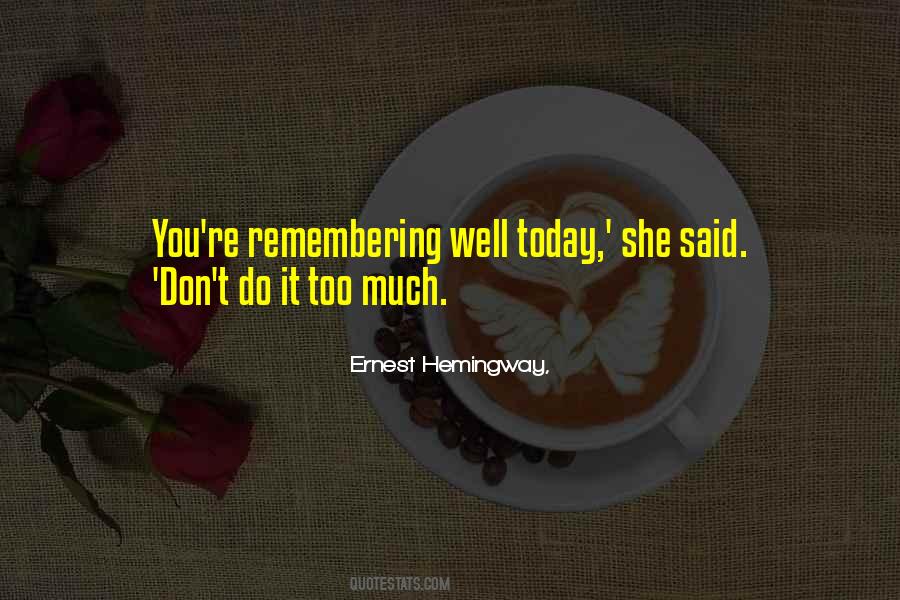 Remembering You Today Quotes #339988