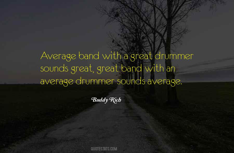 Quotes About Buddy Rich #682055 Quotes About Buddy Rich #682055