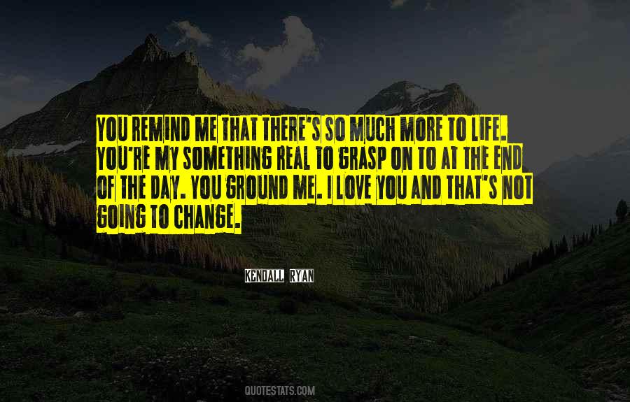 Remind Me Love Quotes #1050151