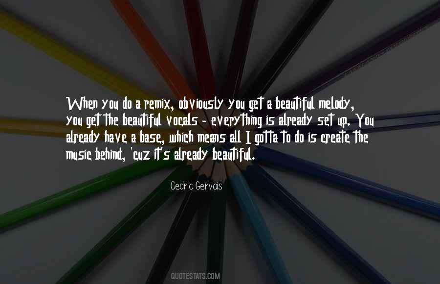 Remix Music Quotes #1516197
