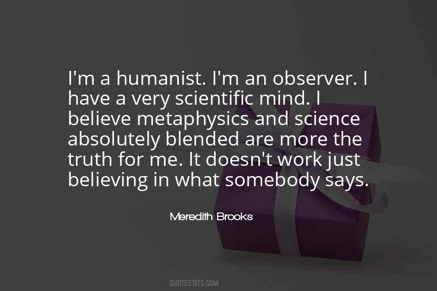 Quotes About Believing What You Want To Believe #10115