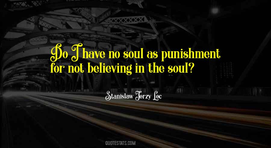 Quotes About Believing What You Want To Believe #29598