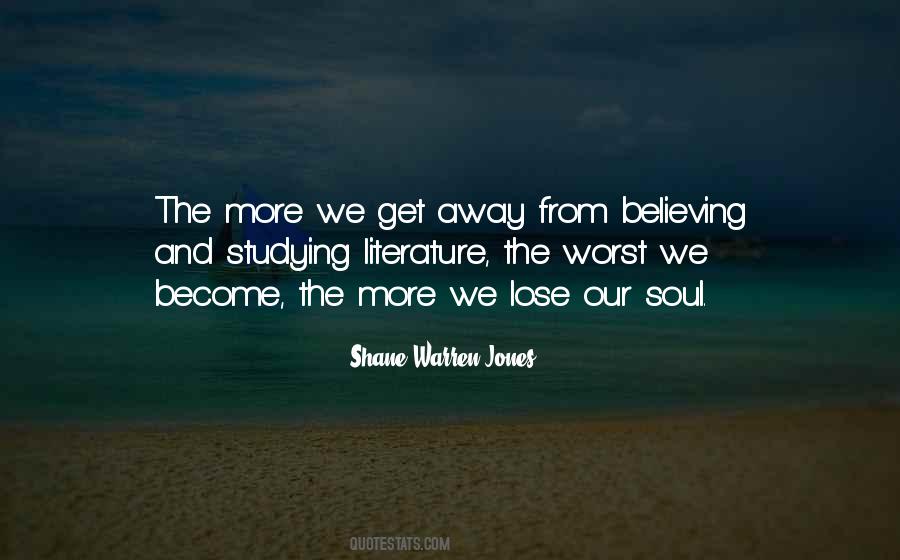 Quotes About Believing What You Want To Believe #36653
