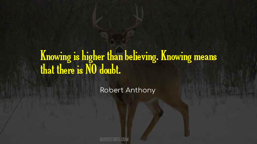 Quotes About Believing What You Want To Believe #53296