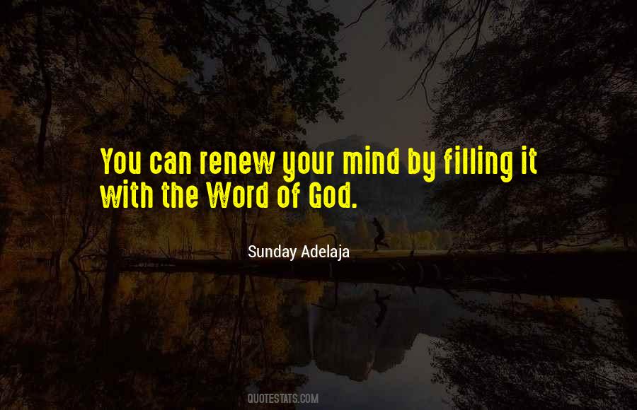 Renew Your Mind Quotes #1316982