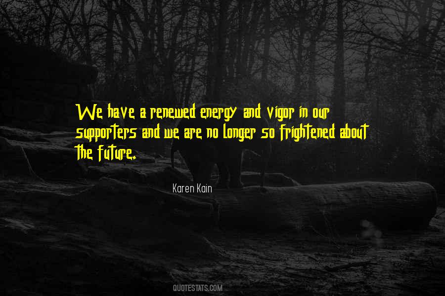 Renewed Vigor Quotes #1067627