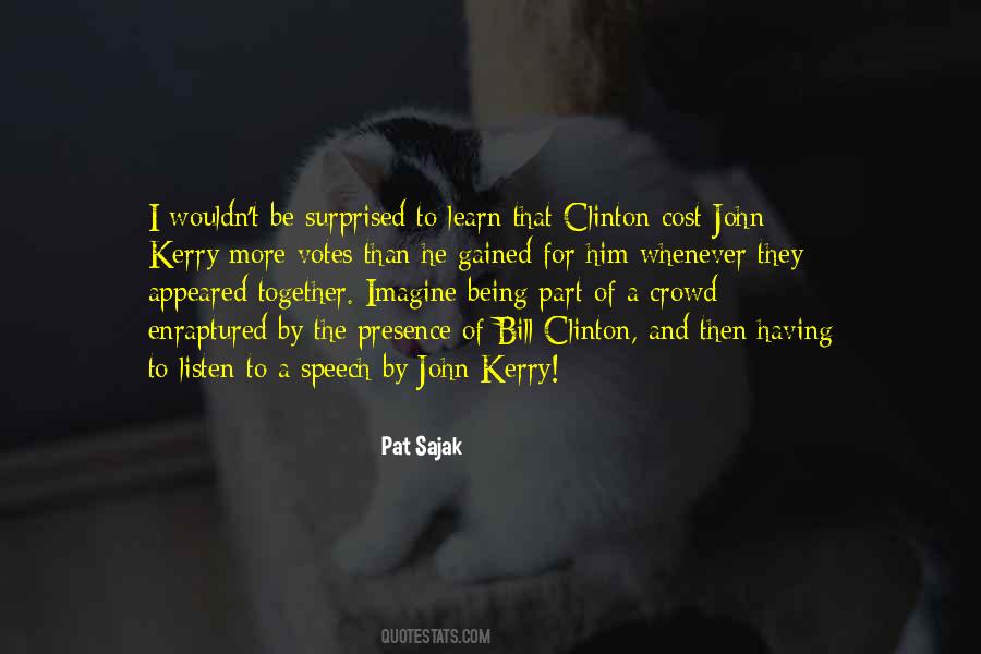 Quotes About John Kerry #1156993