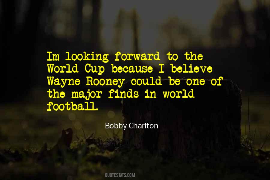 Quotes About Bobby Charlton #1427428