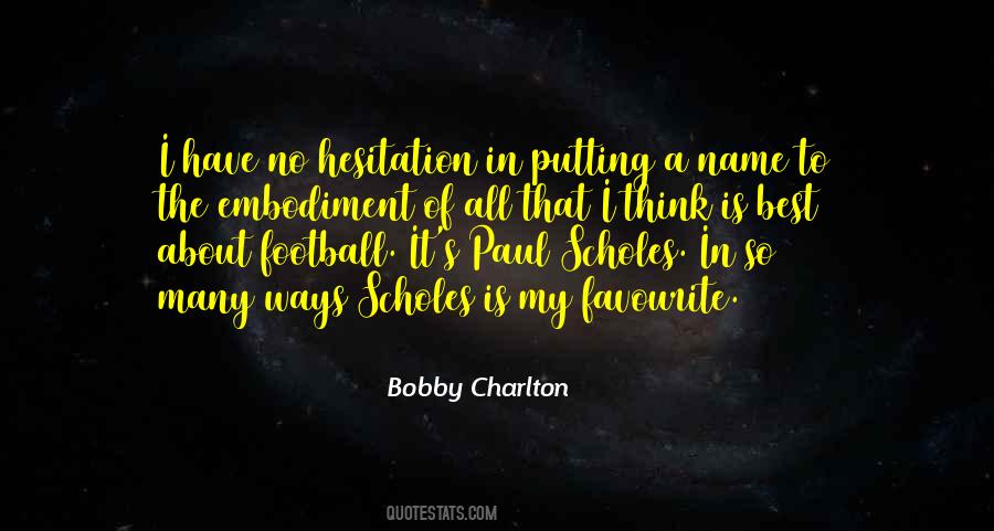 Quotes About Bobby Charlton #765302