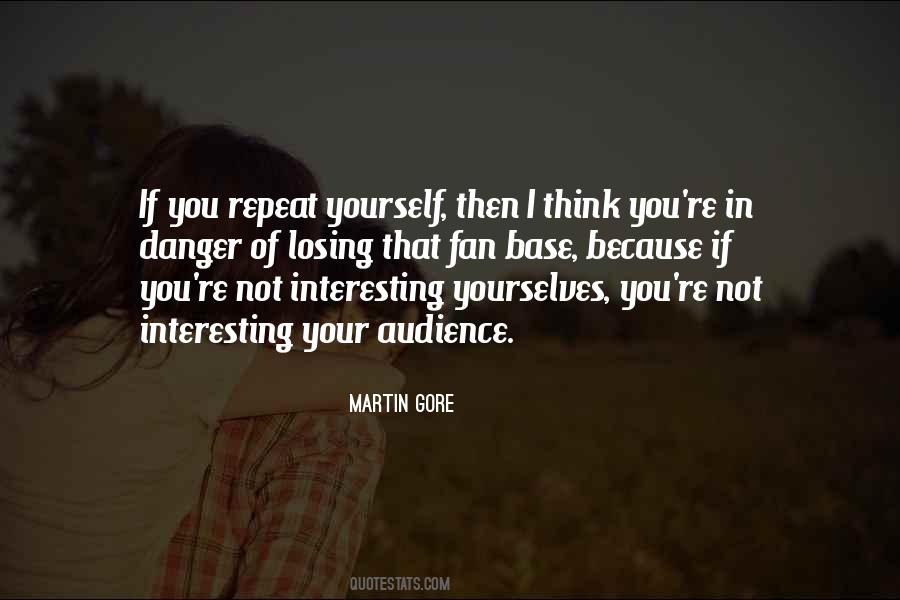 Repeat Yourself Quotes #980473