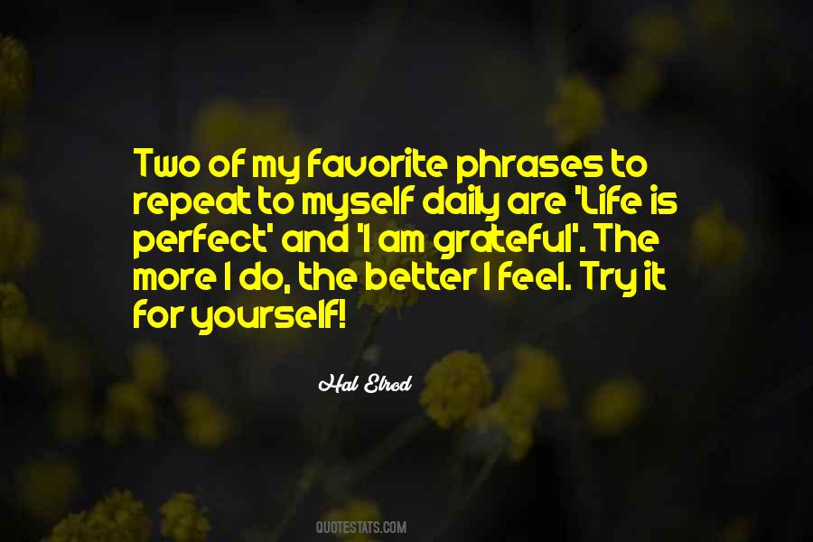 Repeat Yourself Quotes #985606