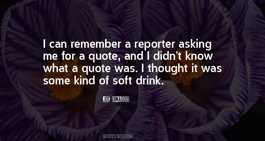 Reporter Quotes #1249179