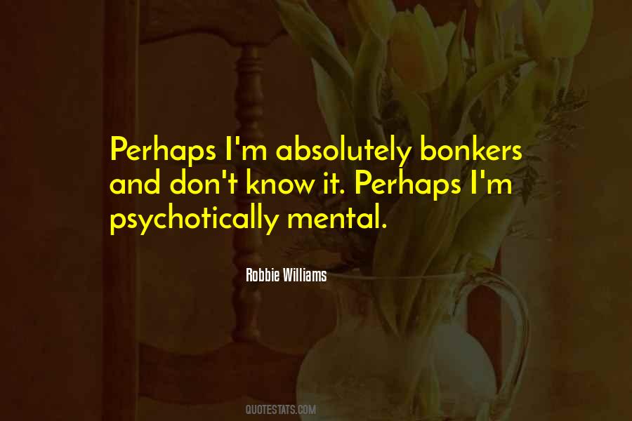 Quotes About Robbie Williams #1363993