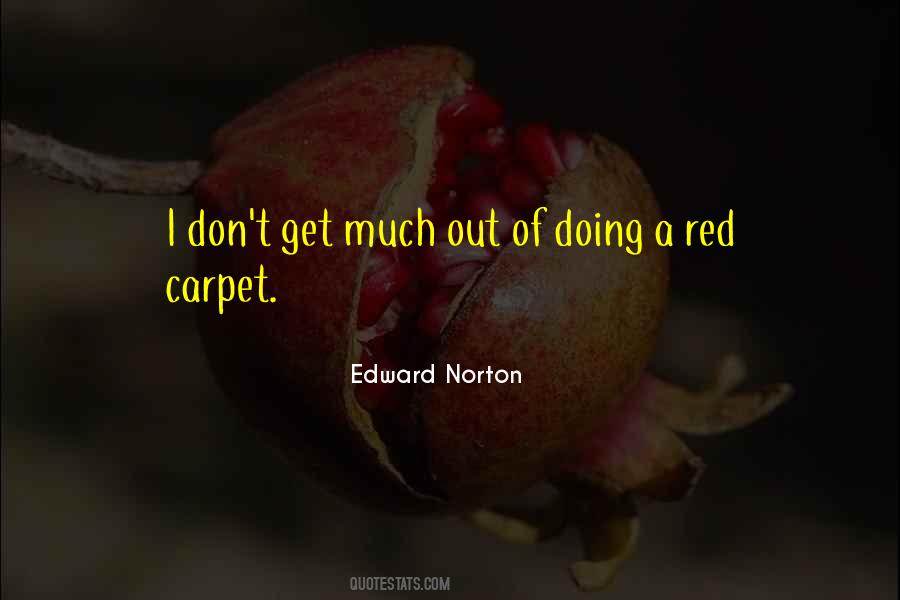 Quotes About Edward Norton #810463