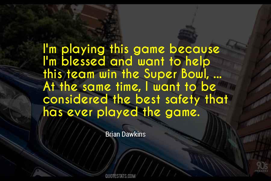 Quotes About Brian Dawkins #823776