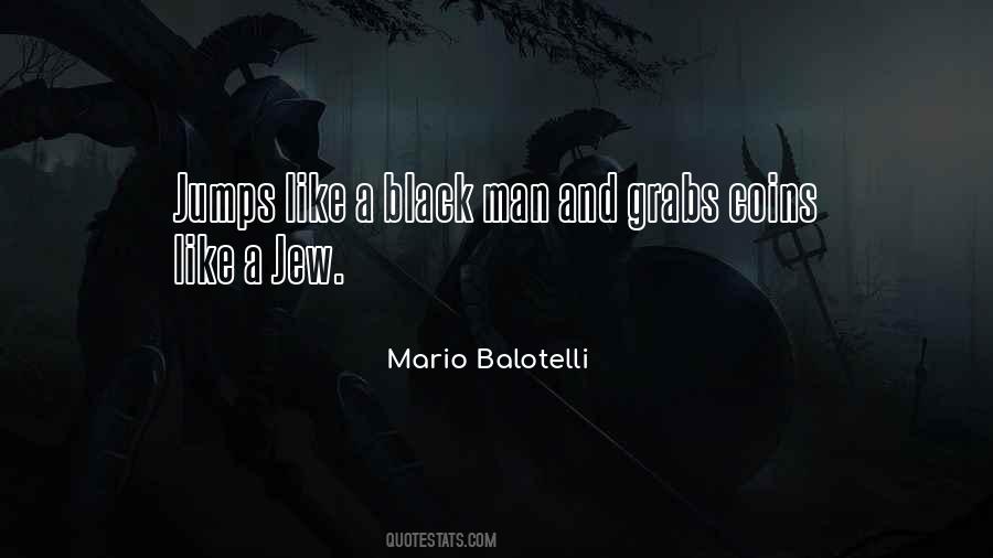 Quotes About Mario Balotelli #872272