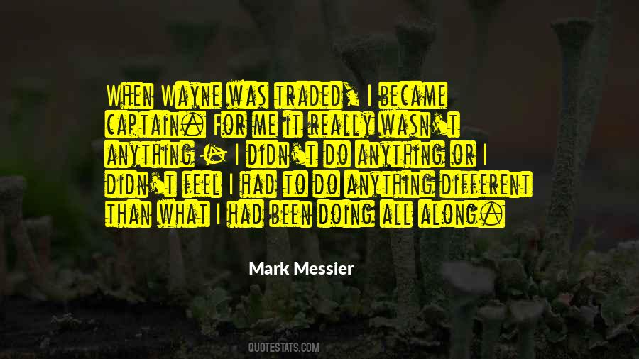 Quotes About Mark Messier #603712