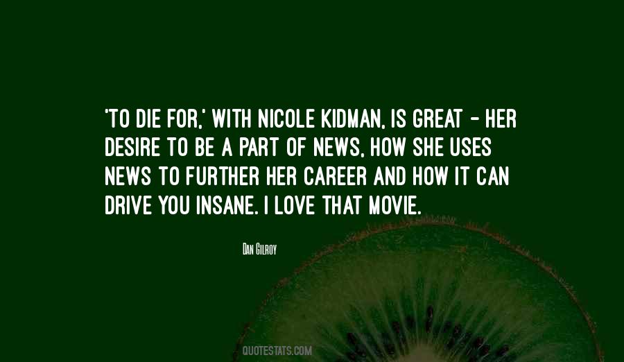 Quotes About Nicole Kidman #1225017