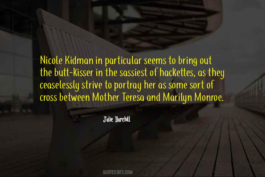 Quotes About Nicole Kidman #1381656