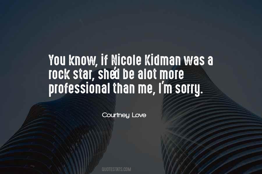 Quotes About Nicole Kidman #1770183