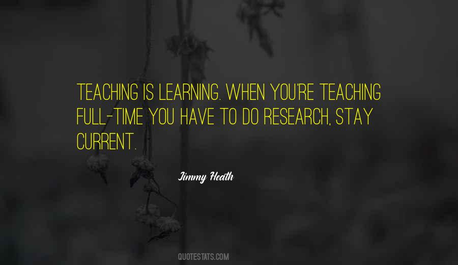 Research And Teaching Quotes #446062