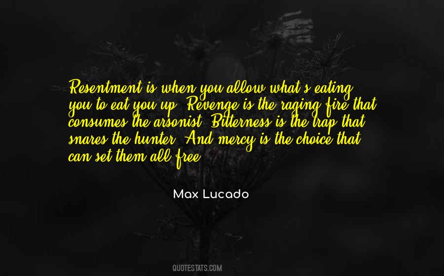 Resentment And Bitterness Quotes #223089