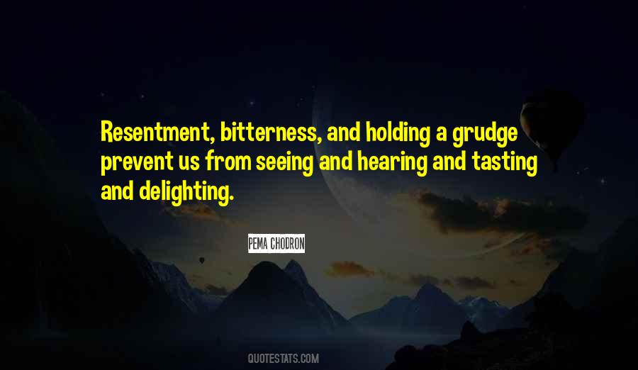 Resentment And Bitterness Quotes #74323