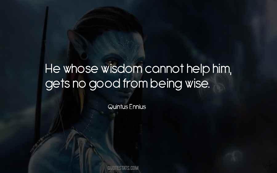 Quotes About Being Wise #139353