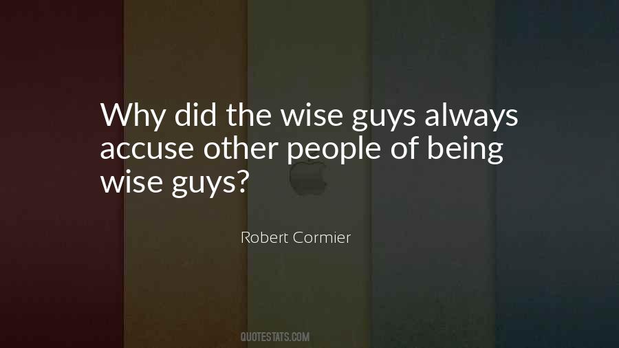 Quotes About Being Wise #506703