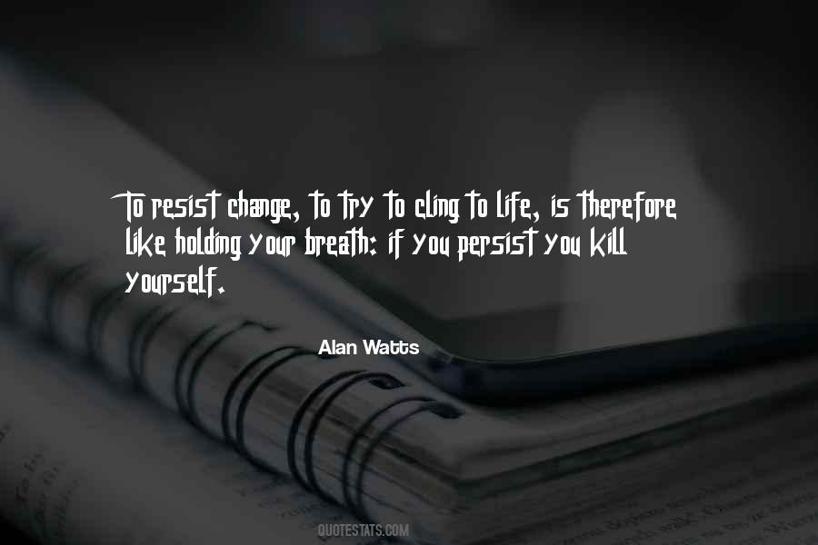 Resist Change Quotes #1725365