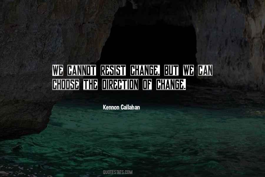 Resist Change Quotes #964247