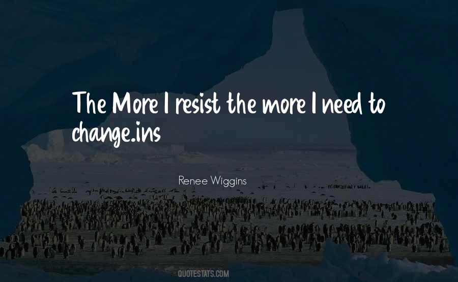 Resist Change Quotes #974755