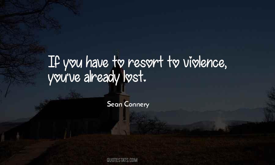 Resort To Violence Quotes #916051