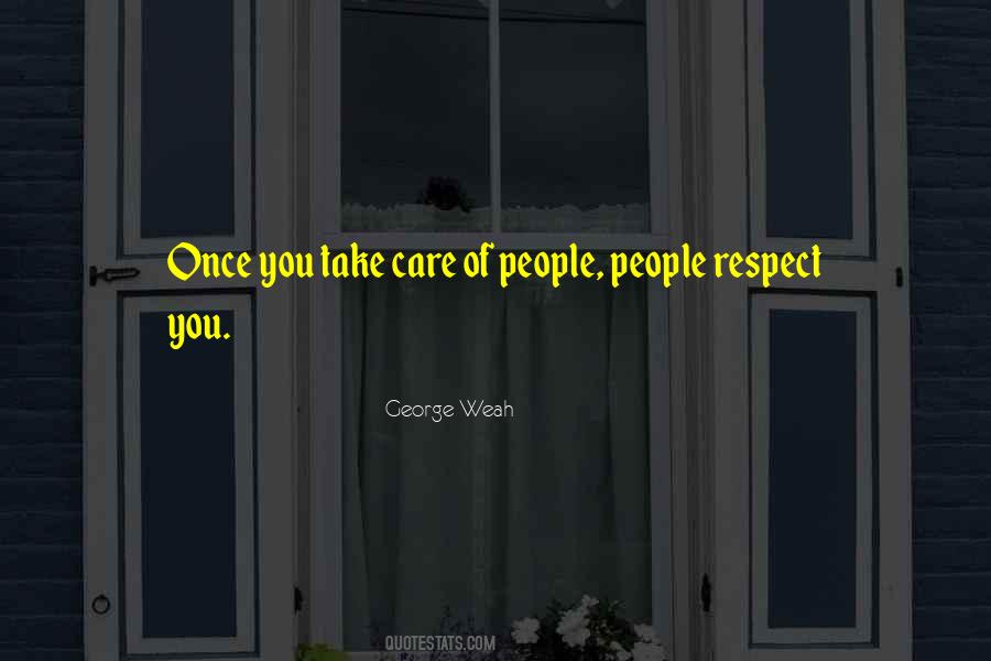 Respect Care Quotes #1099572